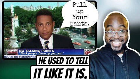 Don Lemon Used to Tell it like it is. [Pastor Reaction]