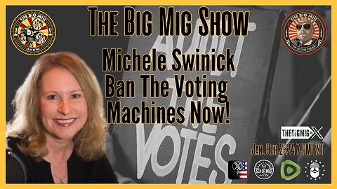 Michele Swinick, Ban the Voting Machines Now! |EP197