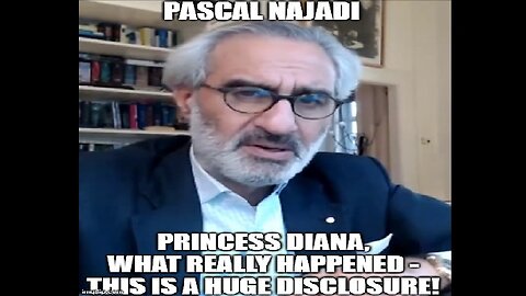 Pascal Najadi: Princess Diana, What Really Happened - This Is a Huge Disclosure!