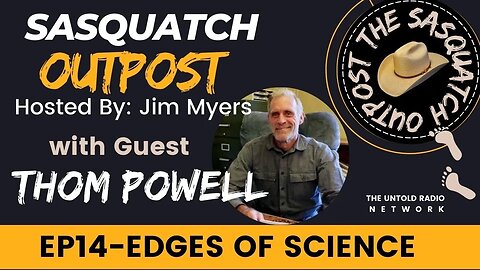 Thom Powell - EP14 - Edges of Science: Touching the Paranormal