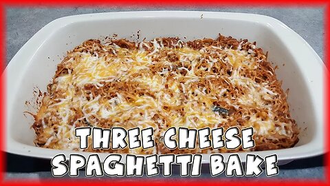 Three Cheese Spaghetti Bake