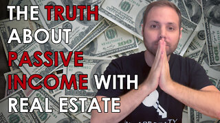 Can you get Passive Income from a Real Estate Investment?