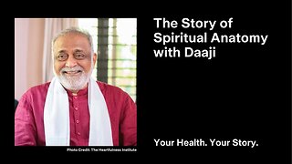 The Story of Spiritual Anatomy with Daaji