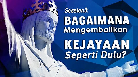 Session3: AWAL KEBANGKRUTAN, Bagaimana Mengembalikan Kejayaan Seperti Dulu?