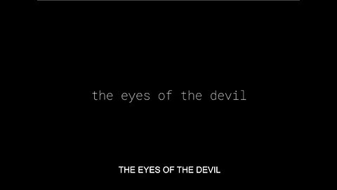 “EYES OF THE DEVIL” – THE REAL DOCUMENTARY THAT EXPOSES THE HORROR OF CHILD SEX TRAFFICKING