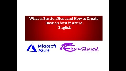 What is Bastion Host and How to Create Bastion host in azure