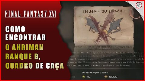 Final Fantasy 16 (FFXVI), Como encontrar o ahriman Ranque C (Quadro de Caça) | Super-Dica