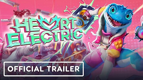 Heart Electric - Exclusive Reveal Trailer