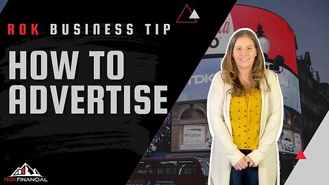 ROK Solid Business Tip: How to Advertise