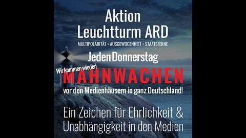 28.07.2022 leuchtturmard.de - 3. Mahnwache vor dem Rundfunkhaus Berlin-Brandenburg