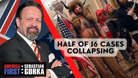 Sebastian Gorka FULL SHOW: Half of J6 cases collapsing