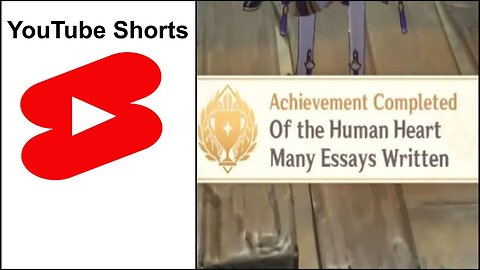 "Of the Human Heart Many Essays Written" Achievement (Genshin Impact)