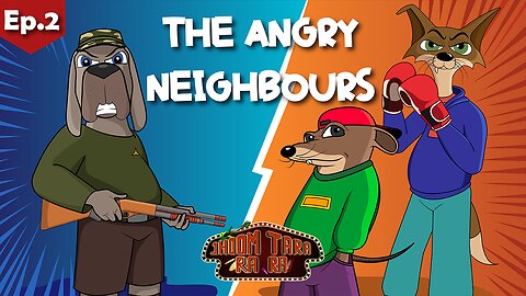 JHOOM TARA RA RA | Ep.02 - ANGRY NEIGHBOUR | ANIMATION SERIES