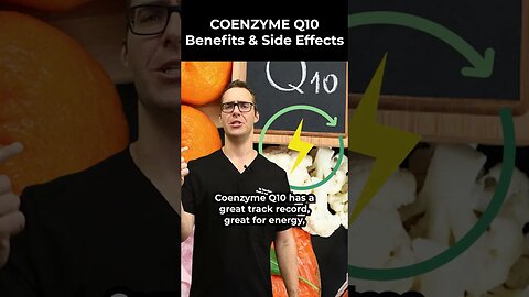 Coenzyme Q10: Benefits, Side Effects And Dosage