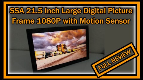 SSA 21.5 Inch Large Digital Picture Frame Motion Sensor 1080P FULL REVIEW