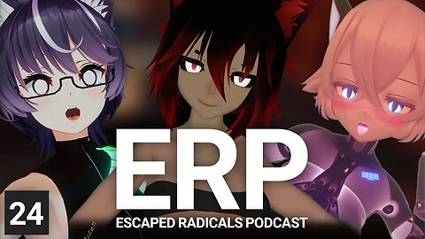 ERP: Escaped Radicals Podcast - Episode 24 - Live -