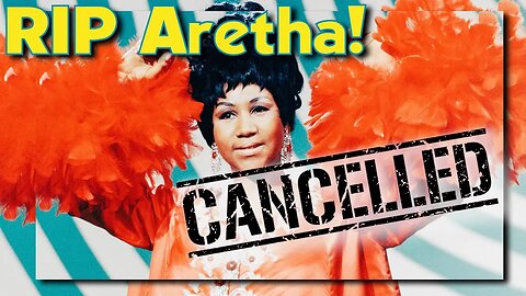 Aretha Franklin - Is Cancelled for Being Offensive - At least she didn't have to see this