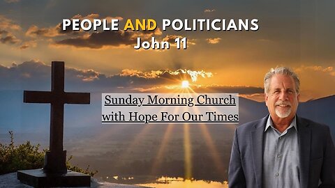 People And Politicians | John 11