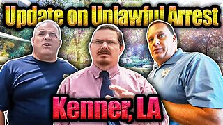 ARRESTED!! UPDATE!! Right after filing INTERNAL AFFAIRS complaint - Kenner, LA | 1st Amendment Audit