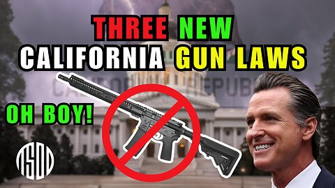 New California Gun Laws INCOMING!!! | TSOD