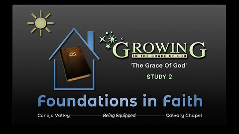 3. Growing In The Grace Of God "The Grace of God"