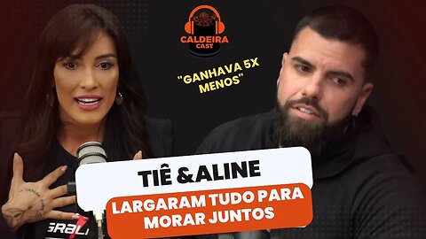 TIÊ E ALINE CONTAM PERRENGUE PARA MORAR JUNTOS