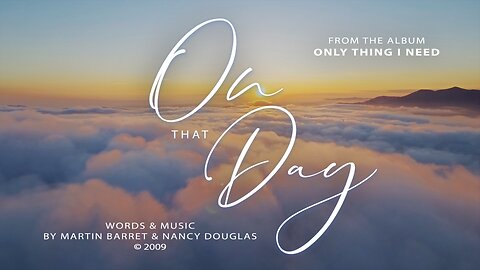 On That Day - Original Worship Song (Lyric Video) by Martin Barret