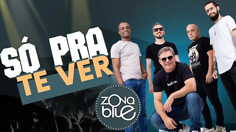 ZonaBlue - SÓ PRA TE VER