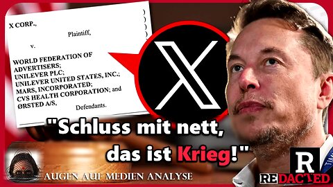 X und Rumble klagen Deep-State-Ideologie erzwingendes Werbegeld-Monopol GARM an (Redacted - Deutsch)