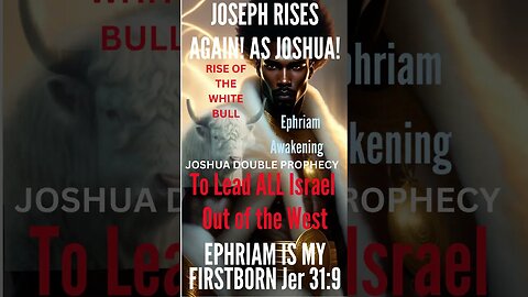 Who Will Lead 2nd 3xodus? JOSHUA the DELIVERER EPHIRAM RISING #ww3 #prophecy #exodus #shorts