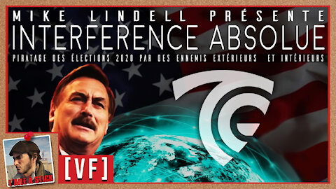 2021/047 Interférence Absolue - DOCUMENTAIRE INTÉGRAL - de Mike LINDELL