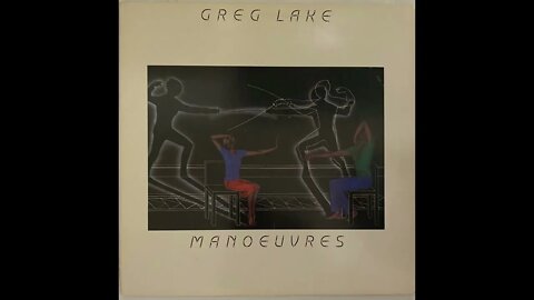 Greg̱ Lake Manoeuvres (w/Gary̱ Moore) - Full Album Vinyl Rip (1983)