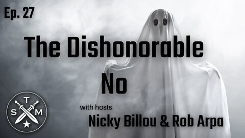 The Sovereign Man Podcast: The Dishonorable No - WIth Rob Arpa