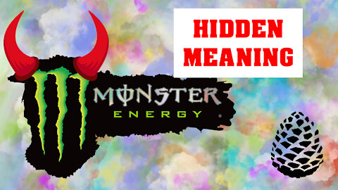 Hidden Meaning of MONSTER Energy Drink, Pinecone