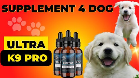 ULTRA K9 PRO – Supplement for Dog UltraK9 Pro Review | UltraK9 Pro Benefits