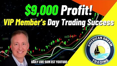 VIP Member's Road To $9,000 Profit - Day Trading Success In The Stock Market