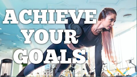 ACHIEVING YOUR GOALS_powerful motivational speech