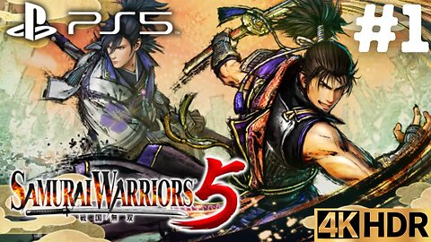 SAMURAI WARRIORS 5 Gameplay Walkthrough Part 1 | PS5, PS4 | 4K HDR (No Commentary Gaming)