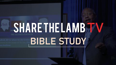 Bible Study | 9-4-2024 | Wednesday Nights @ 7:30pm ET | Share The Lamb TV