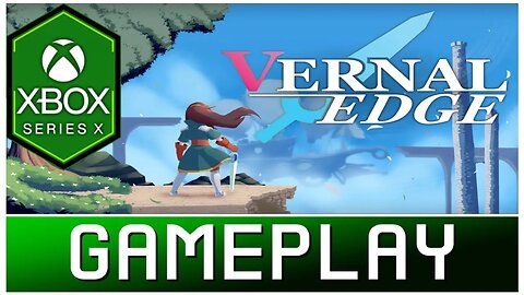 Vernal Edge | Xbox Series X Gameplay | First Look