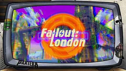 [ Fallout: London. ]