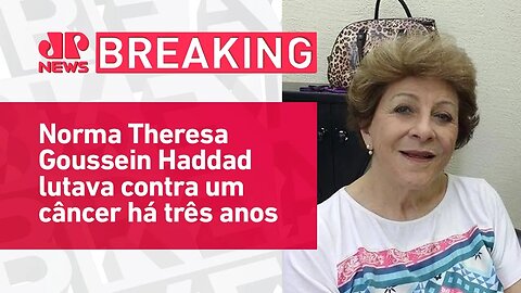 Mãe do ministro Fernando Haddad morre aos 85 anos | BREAKING NEWS