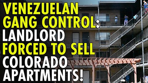 Landlord forced to sell Colorado apartment complex after it was taken over by Venezuelan gang