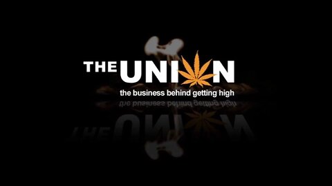 The Union: The Business Behind Getting High (2007)