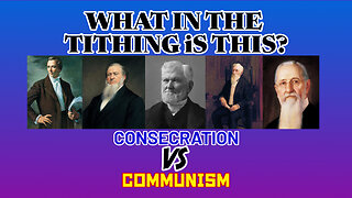 Consecration VS. Communism - 09 - Joseph F Smith | What In The Tithing Is This?