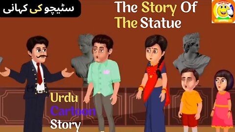 The Story Of The Statue || Urdu Cartoon Story || سٹیچو کی کہانی