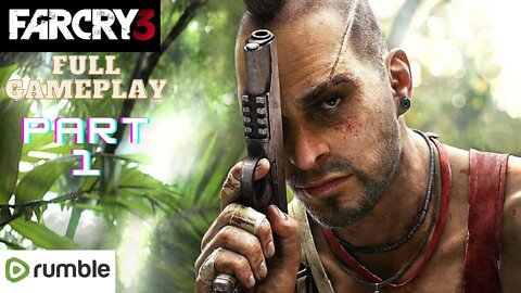 Far Cry 3- Part 1(1080p 60fps)-Full Gameplay