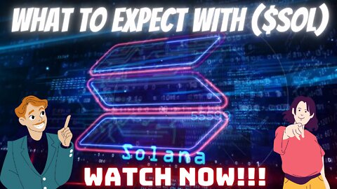 What To Expect With Price On Solana ($SOL)??? WATCH NOW TO FIND OUT!!!