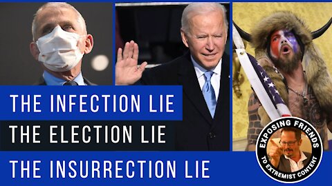 The Three Lies: Infection, Election, & Insurrection