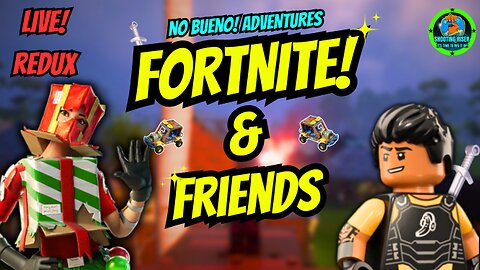 LET'S RIDE THE HOT WHEELS AGAIN! + Fortnite & Friends + Legos Redux# #live #adventure #howto